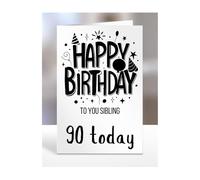 90th birthday card for Sibling, gifts for girl, girls, boy, boys, gift, presents, female, male, him, her, men, women, Happy birthday to you, 90 years old today, A5-276p_198