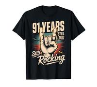 91 Years Still Loud Still Rocking It 91st Birthday Funny T-Shirt
