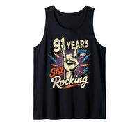91 Years Still Loud Still Rocking It 91st Birthday Funny Tank Top