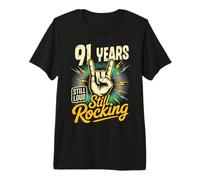 91 Years Still Loud Still Rocking It Funny 91st Birthday Premium T-Shirt