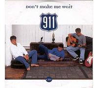 911 (Boy Band, UK) - Don't Make Me Wait
