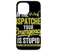 911 Dispatcher Funny emergency dispatch Case for iPhone 13 Pro Max