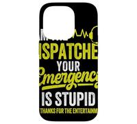 911 Dispatcher Funny emergency dispatch Case for iPhone 14 Pro