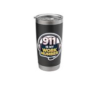 911 is My Work Number Emergency Dispatcher First Responder Stainless Steel Insulated Tumbler