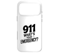 911 What's Your Emergency Funny First Responder Humor Case for iPhone 17 Pro Max
