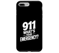 911 What's Your Emergency Funny First Responder Humor Case for iPhone 7 Plus/8 Plus