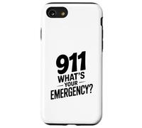 911 What's Your Emergency Funny First Responder Humor Case for iPhone SE (2020) / 7/8