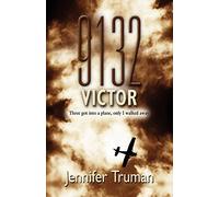 9132 VICTOR! Three Got Into a Plane, Only I Walked Away