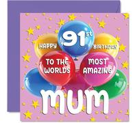 91st Mum Birthday Card - World's Most Amazing Mum - Happy 91st Birthday Card from Daughter Son, 145mm Age 91 Greeting Cards for Mother Mom