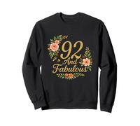 92 And Fabulous Floral 92nd Birthday Celebration Funny Sweatshirt