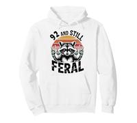 92 And Still Feral Funny 92nd Birthday 92 Years Old Pullover Hoodie
