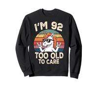 92 Birthday 92 Years Old Men 92nd Women Funny Unicorn Gag Sweatshirt