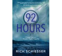 92 HOURS: A Teenager's Journey - Triumphs, Tragedy, Tranquility