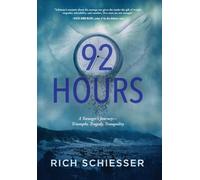 92 Hours: A Teenager's Journey - Triumphs, Tragedy, Tranquility