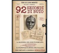 92 Secondi di Buio: Un Caso da Risolvere a Venezia. Libro Gioco Investigativo per Ragazzi e Adulti con 384 Sospettati
