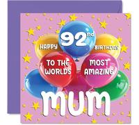 92nd Mum Birthday Card - World's Most Amazing Mum - Happy 92nd Birthday Card from Daughter Son, 145mm Age 92 Greeting Cards for Mother Mom