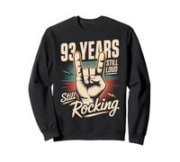 93 Years Still Loud Still Rocking It 93rd Birthday Funny Sweatshirt