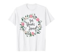 94 Years Loved Men Women Floral 94 Years Old 94th Birthday T-Shirt