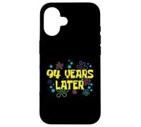94th Birthday 94 Years Later 94 Years Old Bday Case for iPhone 16