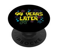 94th Birthday 94 Years Later 94 Years Old Bday PopSockets Adhesive PopGrip