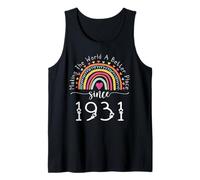 94th Birthday Born Making The World Better Place Since 1931 Tank Top