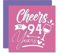 94th Birthday Cards for Women - Cheers - Happy Birthday Card for 94 Year Old Woman Nana Nanny Auntie Grandma, 145mm Bday Greeting Cards