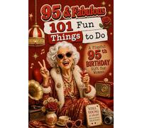 95 & Fabulous: 101 Funny Things To Do: A PlayFul 95th BIRTHDAY Gift For Women
