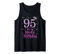 95 It's My Dad's Birthday Pink Crown 95 Years Old Tank Top
