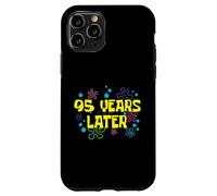 95th Birthday 95 Years Later 95 Years Old Bday Case for iPhone 11 Pro