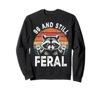 96 And Still Feral 96th Birthday Funny 96 Years Sweatshirt