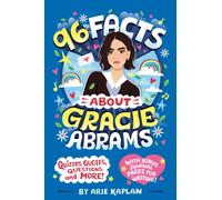 96 Facts About Gracie Abrams : Quizzes, Quotes, Questions, and More! With Bonus Journal Pages for Writing!