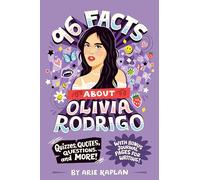 96 Facts About Olivia Rodrigo: Quizzes, Quotes, Questions, and More! With Bonus Journal Pages for Writing!