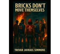 96 Saints: Bricks Don’t Move Themselves: 1 (96 Saints Saga)