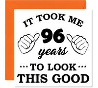 96th Birthday Cards for Women Men - It Took Me - Happy Birthday Card for 96 Year Old Woman Man Uncle Dad Nan Auntie, 145mm Bday Greeting Cards