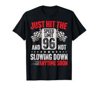 96th Birthday Speed Limit Sign Funny Racing 96 Years Old T-Shirt