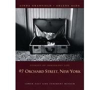 97 Orchard Street, New York: Stories of Immigrant Life