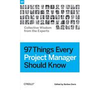 97 Things Every Project Manager Should Know