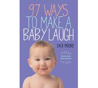 97 Ways to Make a Baby Laugh – Workman Calendars