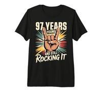 97 Years Young and Still Rocking It 97th Birthday Funny Premium T-Shirt