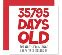 98th Birthday Card for Men Women Him Her - 35795 Days Old - Funny Adult Happy Birthday Card for Grandma Nan Grandad Gran Mum Dad, 145mm Humour Joke Greeting Cards