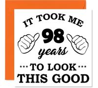98th Birthday Cards for Women Men - It Took Me - Happy Birthday Card for 98 Year Old Woman Man Nanny Wife Dad Uncle, 145mm Bday Greeting Cards