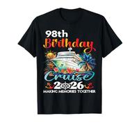 98th Birthday Cruise 2026 Family Cruise Vacation 98th Bday T-Shirt