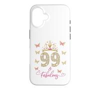 99 And Fabulous, 99 Years Old Women, 99th Birthday Case for iPhone 16