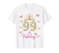 99 And Fabulous, 99 Years Old Women, 99th Birthday T-Shirt