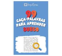 99 Caça-Palavras para Aprender Sueco: Ative seu cérebro e memorize mais de 700 palavras