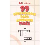 99 Crucigramas para Aprender Finés: ¡Casi 800 palabras diferentes para ejercitar tu cerebro y facilitar la memorización!