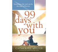 99 Days With You: A gripping and heartbreaking page-turner