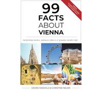 99 FACTS ABOUT VIENNA - Bonus Edition: Surprising stories, unknown places & genuine insider tips - Special: Eurovision Song Contest 2026 & Queer Vienna (99 Fakten über Wien - 99 Facts about Vienna)