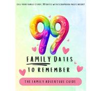 99 Family Dates To Remember: Family adventure guide | 99 Family dates with scrapbook pages inside!