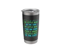99 Little Bugs in Code Software Developer Programming Stainless Steel Insulated Tumbler